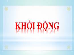 Bài giảng Lịch sử 11 (Kết nối tri thức) - Bài